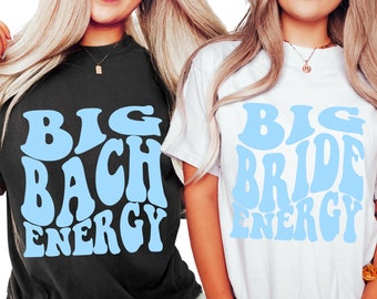 Bachelorette Party Shirts, Big Bach Energy, Funny Bachelorette Shirts, Retro Preppy Bachelorette, Retro Bridal Shirts, Bridesmaid Shirts