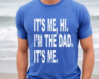 Funny Dad Shirt, It's Me, Hi I'm the Dad Shirt, Father's Day Gift, Swiftie Dad Shirt, Gift For Dad, Cool Dad Gift, Eras Tour, Custom