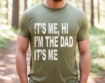 Funny Dad Shirt, It's Me, Hi I'm the Dad Shirt, Father's Day Gift, Swiftie Dad Shirt, Gift For Dad, Cool Dad Gift, Eras Tour, Custom Dad G