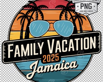 Family Vacation 2025 Jamaica PNG - Tropical Travel Digital Download for DIY Shirts, Mugs & Crafts | Instant Download Beach Theme