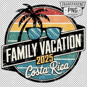Family Vacation 2025 Costa Rica PNG - Retro Tropical Digital Download | DIY Matching Family Vacation Crafts