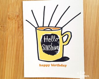 BIRTHDAY: Hello Sunshine Coffee Mug Greeting Card // Happy Birthday