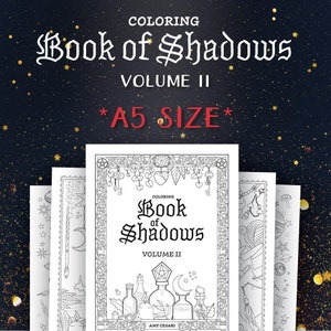Coloring Book of Shadows: *A5* Vol. II (Printable PDF Grimoire)