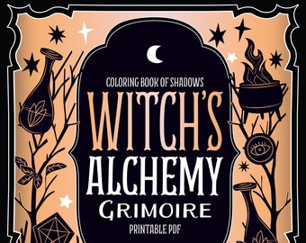 Coloring Book of Shadows: Witch's Alchemy Grimoire & Book of Spells