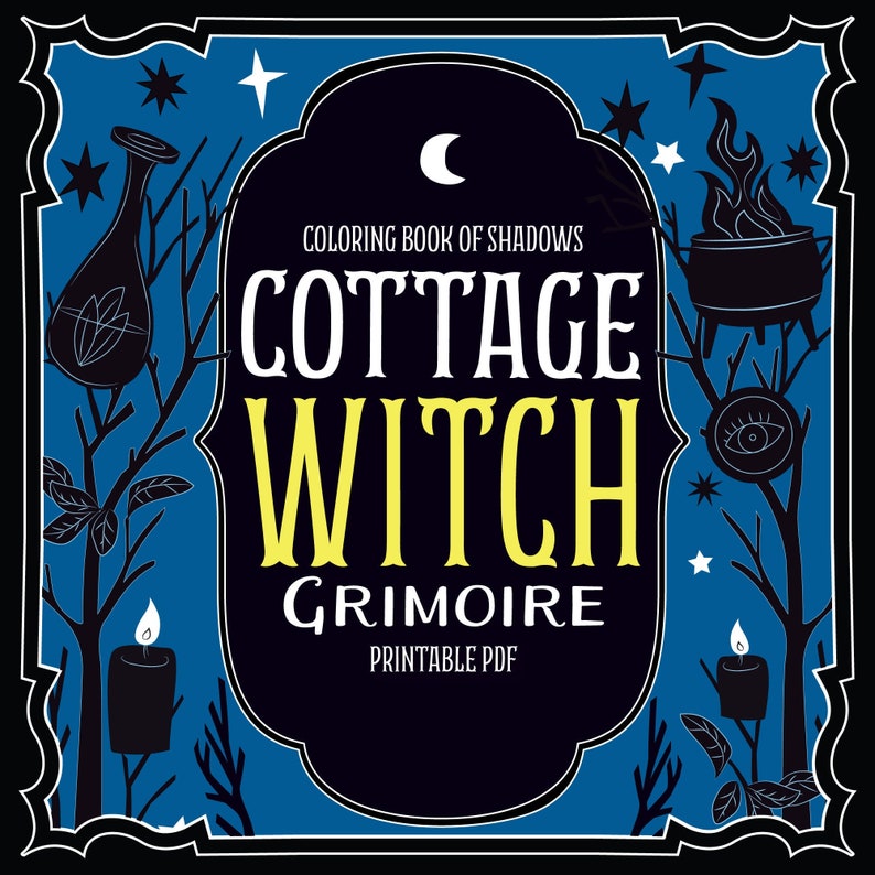 Coloring Book of Shadows: Cottage Witch Grimoire & Book of Spells Printable PDF image 1