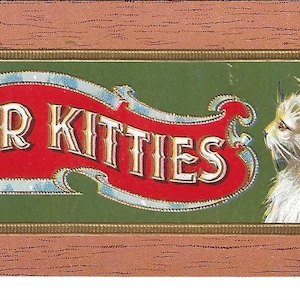 Unser Kitties Cigar Box Label, c. Um 1890