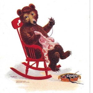 May include: A vintage illustration of a brown bear sitting in a red rocking chair, sewing a pink garment with a needle and thread. A small basket with sewing tools sits on the floor. Text reads: WEDNESDAY This Little Bear Mends Clothes. 1908.