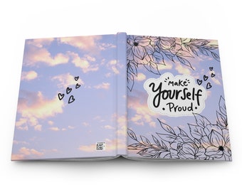 Make Yourself Proud - Matte Hardcover Notebook