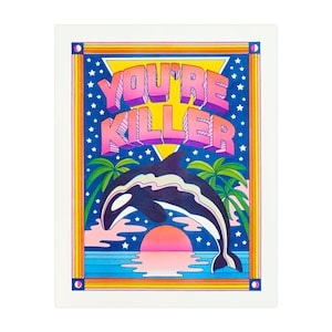 You&#39;re Killer Risograph Print