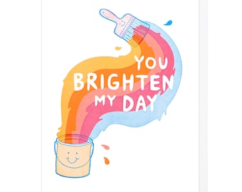You Brighten My Day Letterpress Card