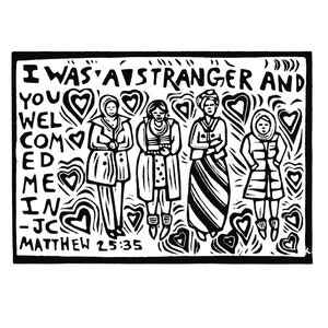 May include: Black and white illustration of four women wearing coats and standing in a row. The text "I was a stranger and you welcomed me in - JC Matthew 25:35" is written above them. The image is surrounded by hearts.