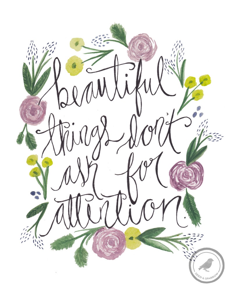 Beautiful Things Don't Ask For Attention image 2