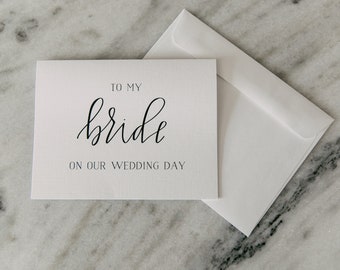 TO MY BRIDE on our wedding day card/ wedding stationary/ card to bride on wedding day/ wedding day cards