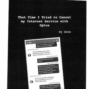 DIGITAL ZINE: That Time I Tried to Cancel my Internet Service with Optus