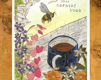 Coffee lover gift 8x10 art print of mixed media collage "Morning Buzz"  - for gardeners, features yellow honeybee, coffee and flower blooms
