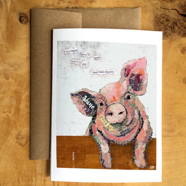 Greeting Card of a Pig with Ralph Waldo Emerson Quote About Play - Retirement, Baby Shower, Friend, Anytime, Blank Inside