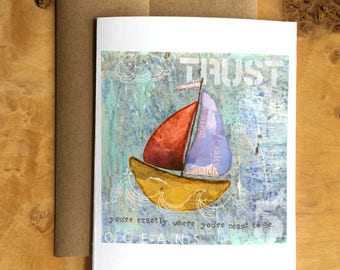 Greeting Card of a Sailboat - Trust - Encouragement Card- Friendship - Inspiration - Blank Card