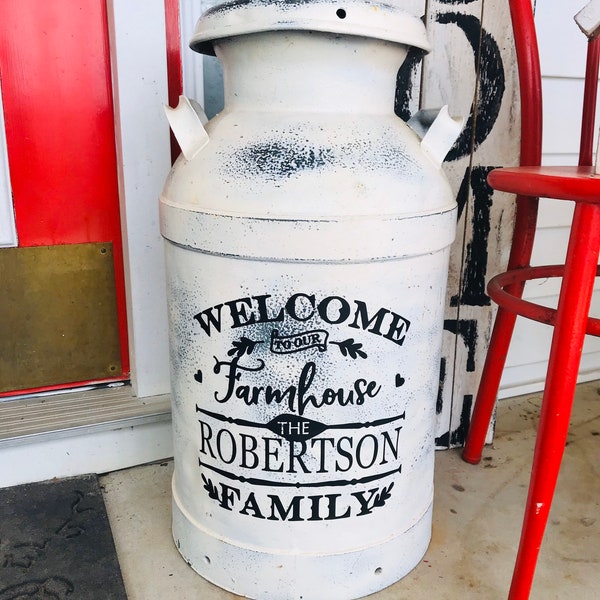 Welcome to Our House Personalized Milk Can Vinyl Decal 10x10” | Farmhouse | Beach | Lake | Home | Does Not Include the Milk Can | DECAL ONLY