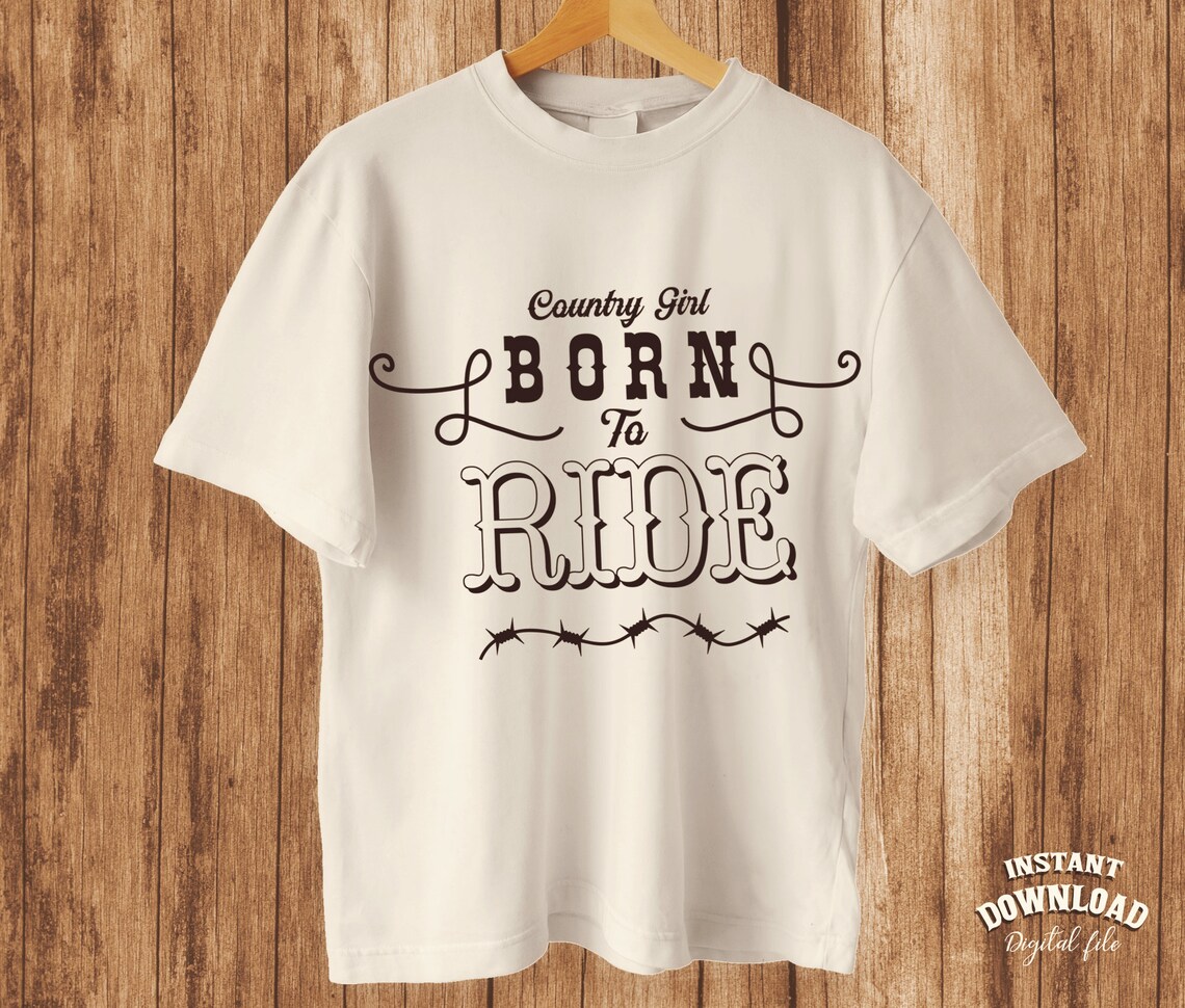 Born to Ride Svg Western Svg Southern Girl Country SVG - Etsy