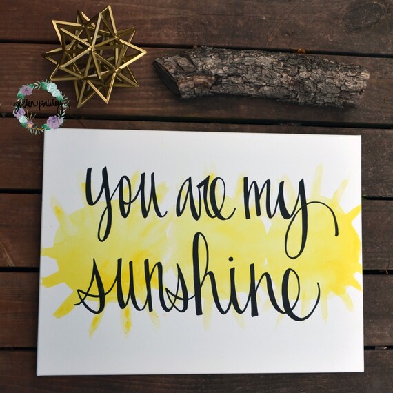You Are My Sunshine Yellow Watercolor Canvas Painting Wall Art Etsy