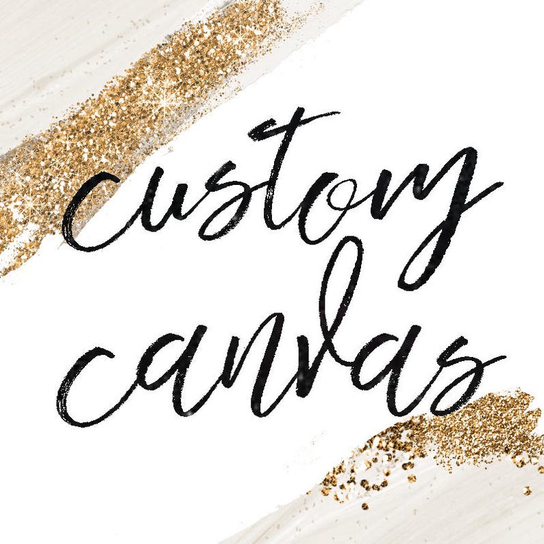 Custom Quote Canvas Personalized Canvas Quote Art Wall Art Etsy