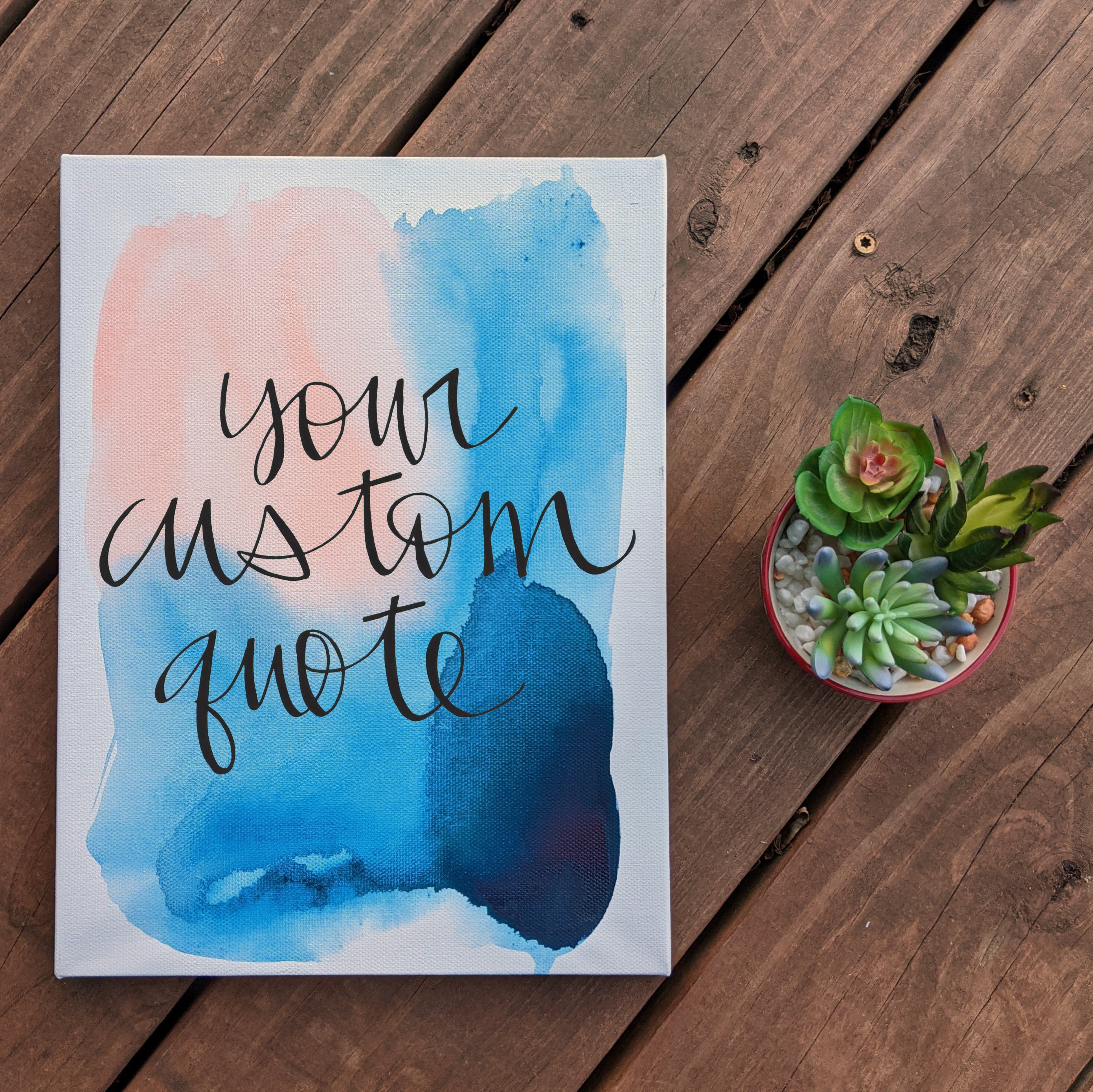 Hand Lettered Quote Watercolor Canvas Art Painting | Choose Your Text ...