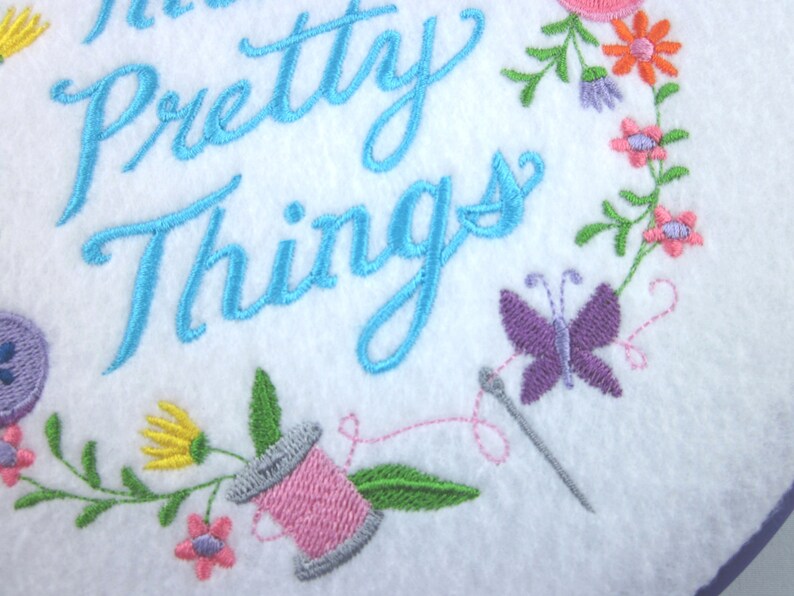 Embroidery Hoop wall art, make pretty things, machine embroidery art, in the hoop project, craft quote, embroidery hoop pictures image 2