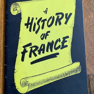 A History of France by Lily Deveze, Carcassonne 1961. Signed copy, first edition.
