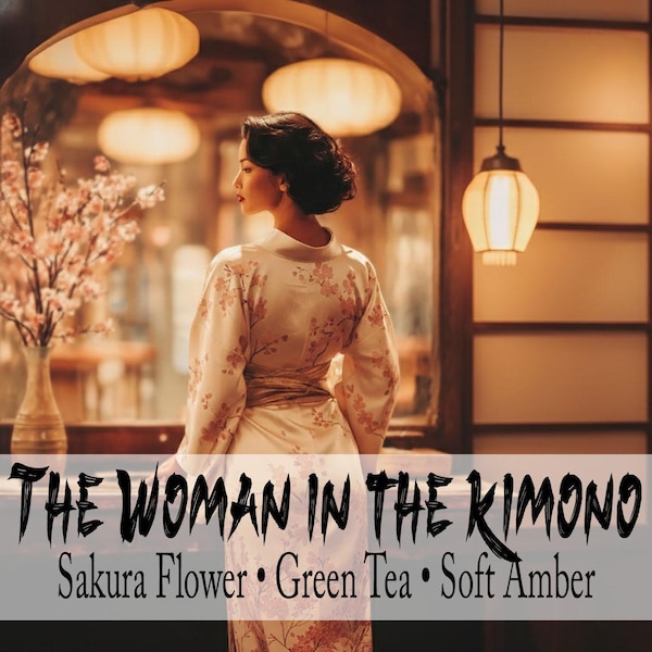 La mujer del kimono - Fragancia: Sakura, té verde y ámbar suave