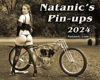 Natanic's Pin-ups 2024 Biker Babe / Hot Rod calendar!!!