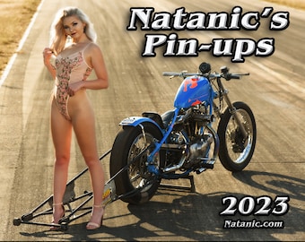 Natanic's Pin-ups 2023 and 2022 Biker / Hot Rod calendar!!!  Special price for both!