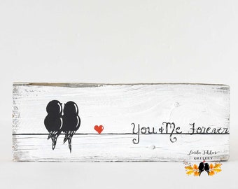 Rustic You and Me Forever Sign, Reclaimed Wood 5th Anniversary Gift for Wife, Love Bird Painting, Bird Wall Art, Wedding Gift for Couple