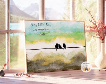 Every Little Thing is Gonna Be Alright Digital Download Art, Three 3 Little Birds Printable,  Encouragement Instant Download, Cheer Up Gift
