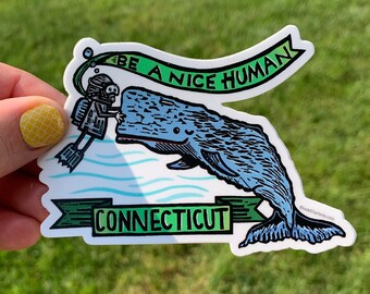 Connecticut Sperm Whale Be a Nice Human Sticker Decal