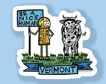 Vermont Koe Wees een Aardig Mens Sticker Decal