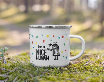 Be A Nice Human Enamel Mug