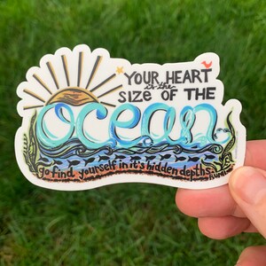 Your Heart is the Size of the Ocean Rumi Quote Die Cut Vinyl Sticker