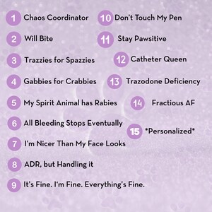 May include: A light purple background with fifteen numbered circles, each containing a phrase in white text. Phrases include "Chaos Coordinator," "Will Bite," and "Stay Pawsitive."