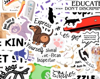 May include: A collection of colourful stickers featuring various dog-related themes. Some stickers feature illustrations of dogs, while others have text such as "Just the tip", "Express Yourself", "Don't Discriminate", and "Stitches".