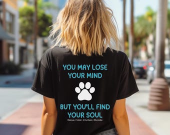 Animal Rescue T-Shirt: Shelter Volunteer Advocate Tee