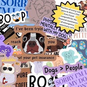 Op de afbeelding: Een collage van kleurrijke stickers met honden, katten en andere huisdiergerelateerde ontwerpen. De stickers bevatten zinnen als "Boop", "Ik probeer fysiek mentaal met mijn hond te zijn", "Honden > Mensen" en "Sorry, ik ben de persoon van mijn hond".