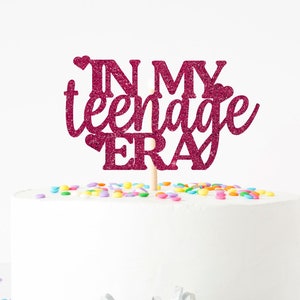 In My Teenage Era Cake Topper, 13th Birthday Decorations, Birthday Party Decor, Eras Themed Birthday, Teen Birthday Party, New Teenager,