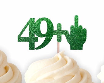 49 + 1 Cupcake Toppers, Funny 50th Birthday Party Food Picks, Middle Finger Toppers, Party Decorations,