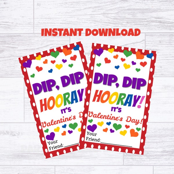 Dip Dip Hooray Printable Valentine Tag - Instant Download Dip Candy Label - Kids Preschool Class Gift