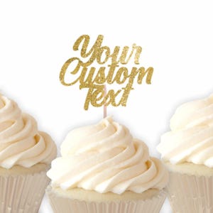 Custom Cupcake Toppers, Personalized Toppers, Birthday Cupcake Toppers, Name Food Picks, Custom Food Picks, Custom Text Cupcakes