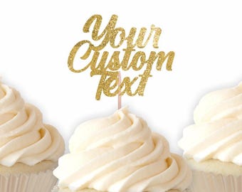 Custom Cupcake Toppers, Personalized Toppers, Birthday Cupcake Toppers, Name Food Picks, Custom Food Picks, Custom Text Cupcakes