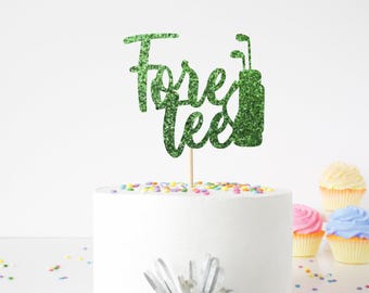 Fore Tee Cake Topper, Golf 40th Birthday Cake Topper, Birthday Party Decorations, Golfing Party