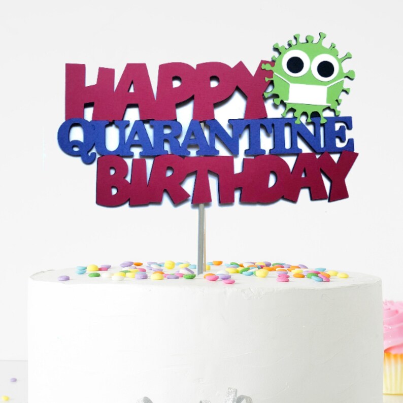 Quarantine Birthday Cake Topper Virus Cake Decor Happy Etsy