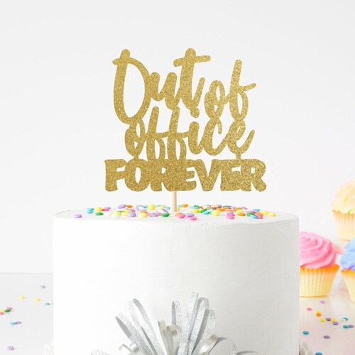 Out Of Office Forever Cake Topper, Funny Retirement Cake Topper, Happy Retirement Sign, Retirement Party Decorations, Retired Cake Topper