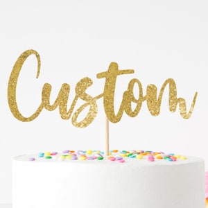 Custom Cake Topper, Custom Name Cake Topper, Cake Topper, Customized, Personalised Topper,Glitter Name Cake Topper, Name Cake Topper,